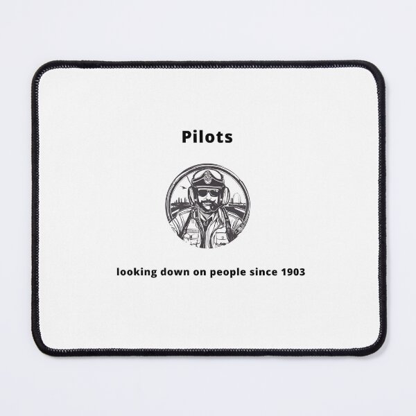 Item preview, Pilots - Looking down on people since 1903 designed and sold by PunAtWork.