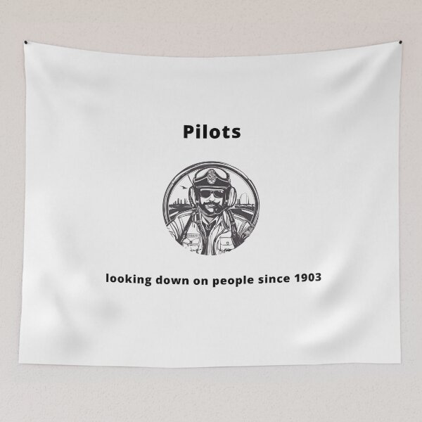 Item preview, Pilots - Looking down on people since 1903 designed and sold by PunAtWork.