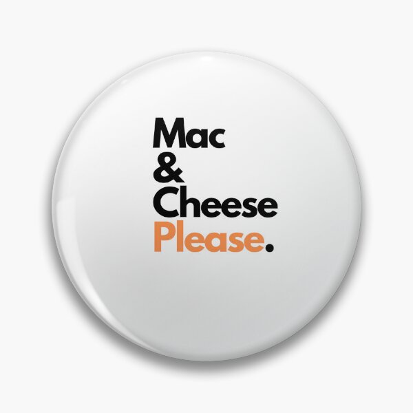 Item preview, Mac & Cheese Please designed and sold by elvisgirl2000.