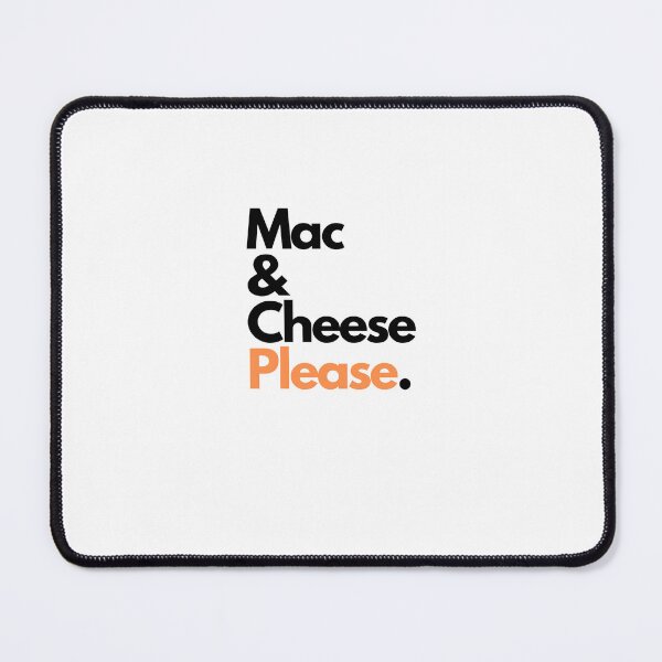 Item preview, Mac & Cheese Please designed and sold by elvisgirl2000.