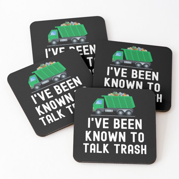 Item preview, I've Been Known To Talk Trash - Garbage Collector designed and sold by HappyDelights.