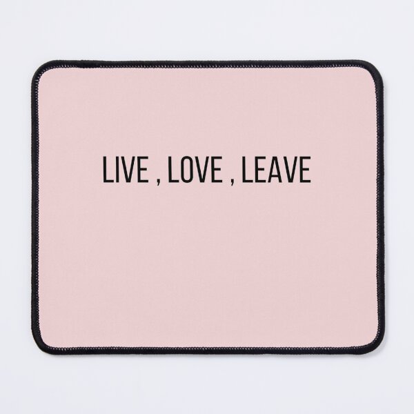 Item preview, Live , love , leave designed and sold by elrashedy007.