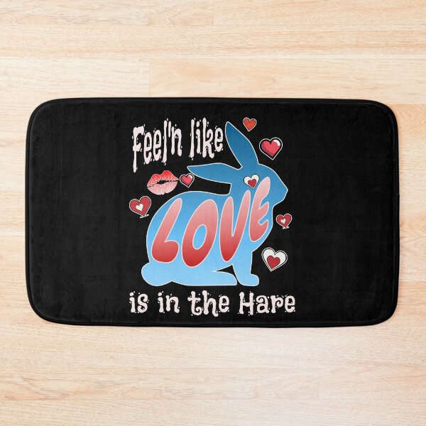 Item preview, Feel'n Like Love is in the Hare, White Letters designed and sold by AychtuoImages.