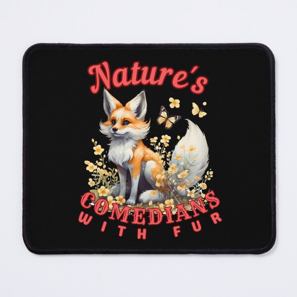Item preview, Nature's Comedians With Fur. fox owner designed and sold by FoxVibes.