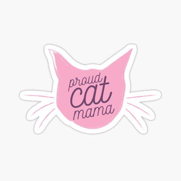 Proud Cat Mama - Now in Ballerina Pink and Purple! Sticker