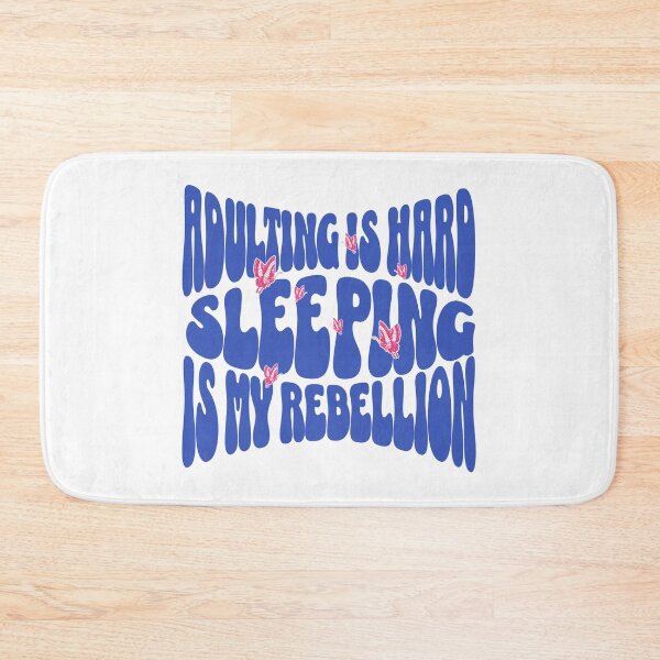 Item preview, Adulting is hard sleeping is my rebellion professional sleeper butterflies dream hobby designed and sold by ArtisanTeeShop.