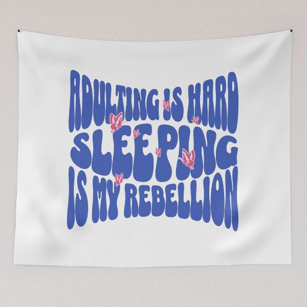 Item preview, Adulting is hard sleeping is my rebellion professional sleeper butterflies dream hobby designed and sold by ArtisanTeeShop.