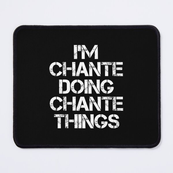 Item preview, Chante Name - Chante Doing Chante Things designed and sold by LindenAverhart3.