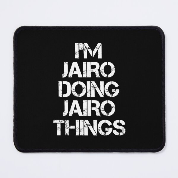 Item preview, Jairo Name - Jairo Doing Jairo Things designed and sold by LindenAverhart3.