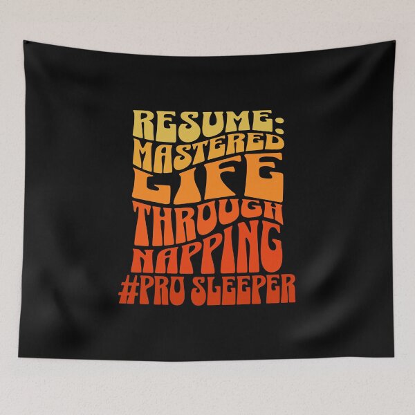 Item preview, Resume : mastered life through napping professional sleeper witty sarcastic quote designed and sold by ArtisanTeeShop.