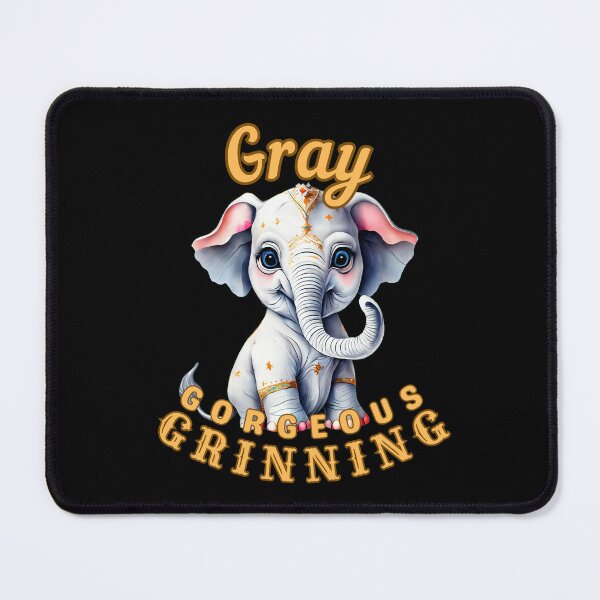 Item preview, Gray, Gorgeous, Grinning. elephant lover designed and sold by ElephantVibes.