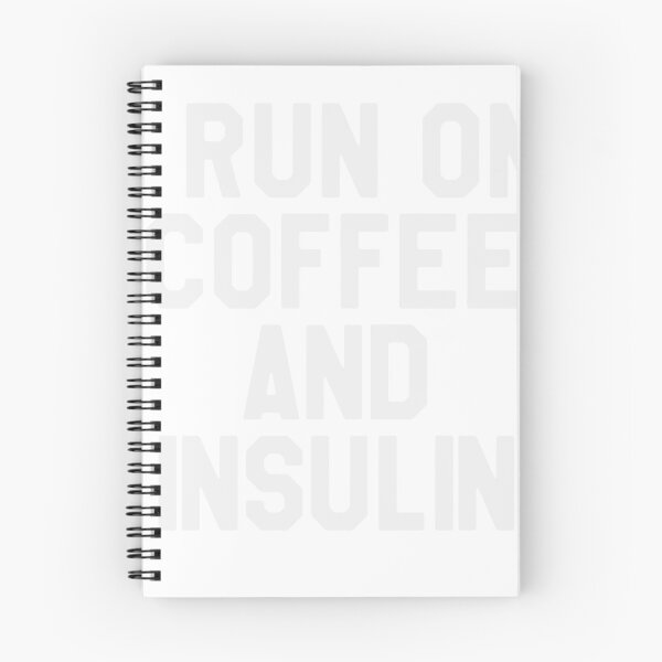 Item preview, I Run On Coffee & Insulin - Funny & Sarcastic Diabetes designed and sold by lookhumandesign.