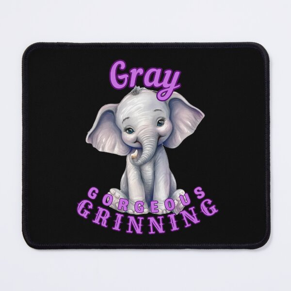 Item preview, Gray, Gorgeous, Grinning. elephant quote designed and sold by ElephantVibes.