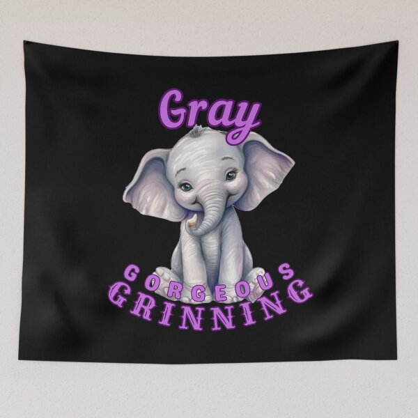 Item preview, Gray, Gorgeous, Grinning. elephant quote designed and sold by ElephantVibes.