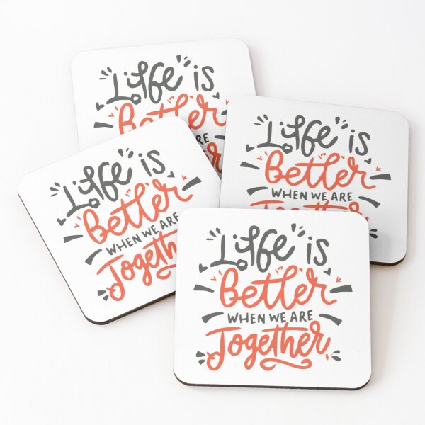 Item preview, life is better when we are together designed and sold by TeeJas.