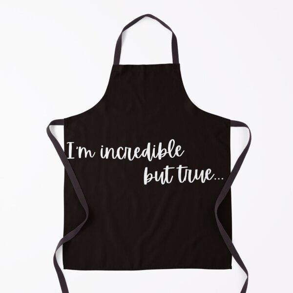 Item preview, I'm incredible but true designed and sold by Wail98.