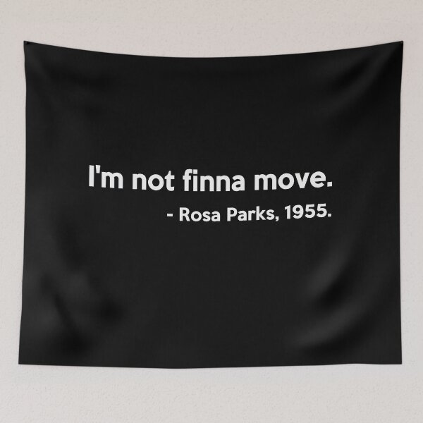 Item preview, I'm not finna move | Rosa Parks | 1955 | Civil Rights | Black History Month designed and sold by JohnSit.