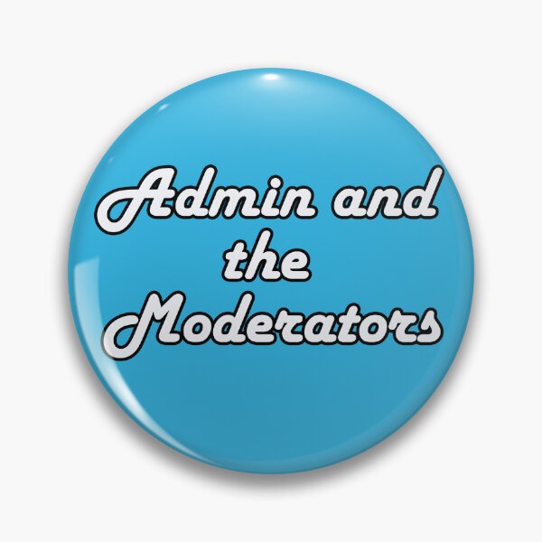 Item preview, Admin and the Moderators designed and sold by Sharon K.