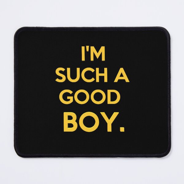 Item preview, I'M SUCH A GOOD BOY  designed and sold by JohnSit.