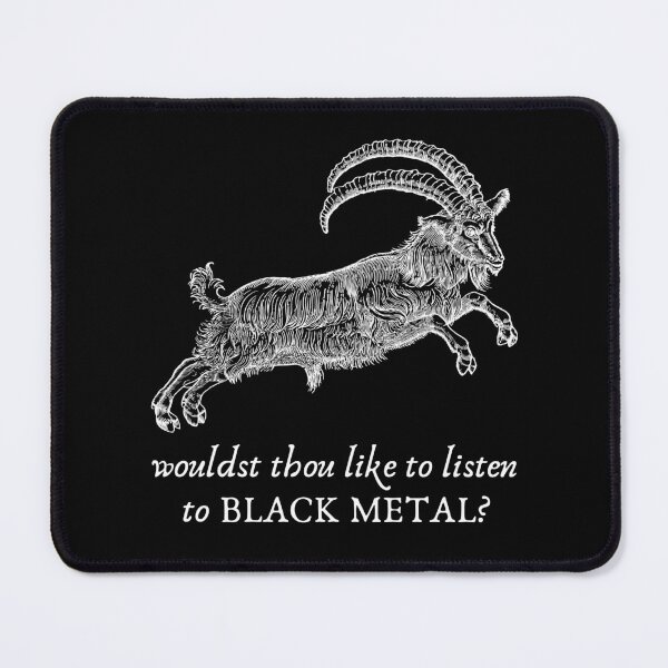 Item preview, Black Phillip: Wouldst thou like to listen to BLACK METAL? designed and sold by Black Metal Flame.
