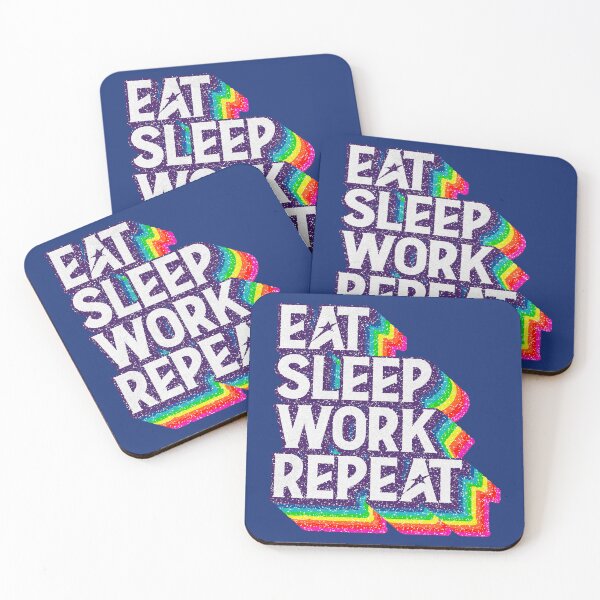 Item preview, Eat Sleep "WORK" Repeat designed and sold by savasanaqueen.