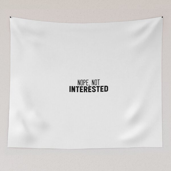 Item preview, Nope, not interested designed and sold by MissDewi.
