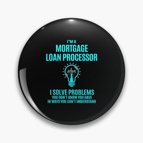Item preview, Mortgage Loan Processor - I Solve Problems designed and sold by analisanta.