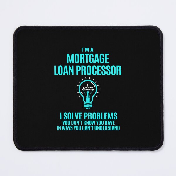 Item preview, Mortgage Loan Processor - I Solve Problems designed and sold by analisanta.