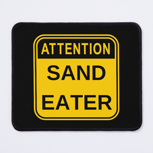 Item preview, I Eat Sand - Hilarious Caution Sign Humor designed and sold by ChicTrendz.
