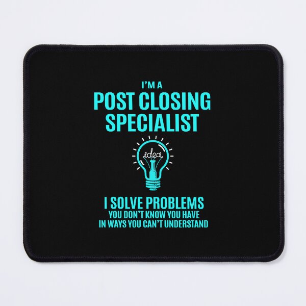 Item preview, Post Closing Specialist - I Solve Problems designed and sold by alphatinost.