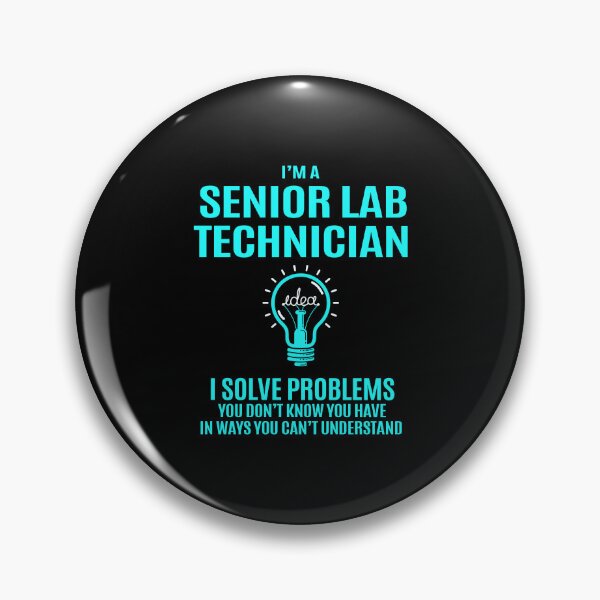Item preview, Senior Lab Technician - I Solve Problems designed and sold by analisanta.