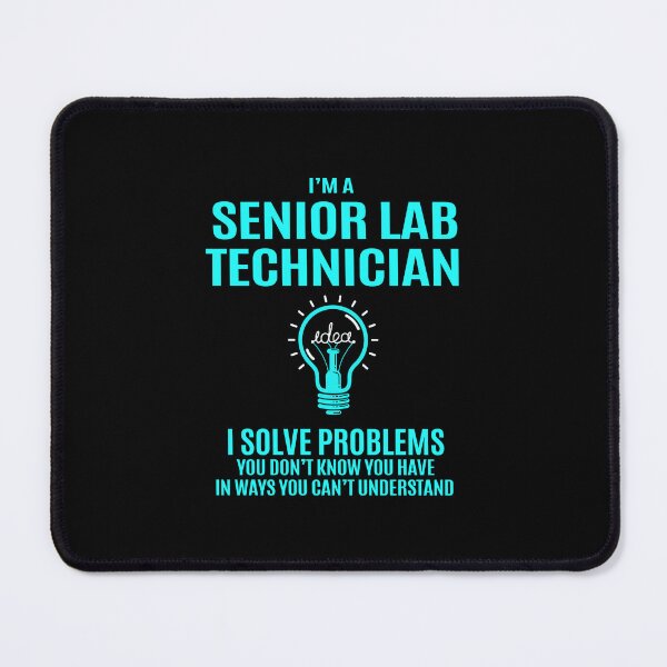 Item preview, Senior Lab Technician - I Solve Problems designed and sold by analisanta.