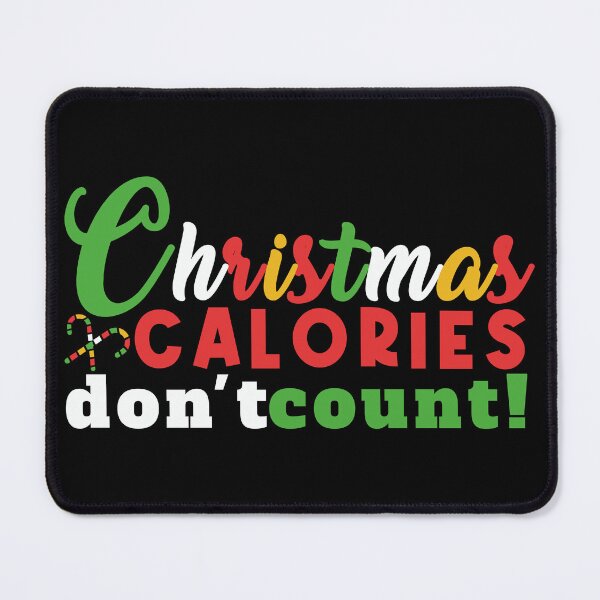 Item preview, Christmas calories don't count designed and sold by BNCH44.