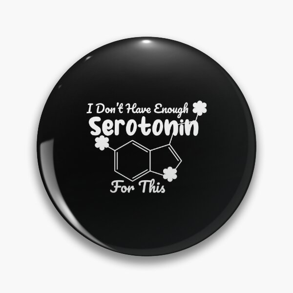 Item preview, i don't have enough serotonin for this designed and sold by Mahfouf Younes.