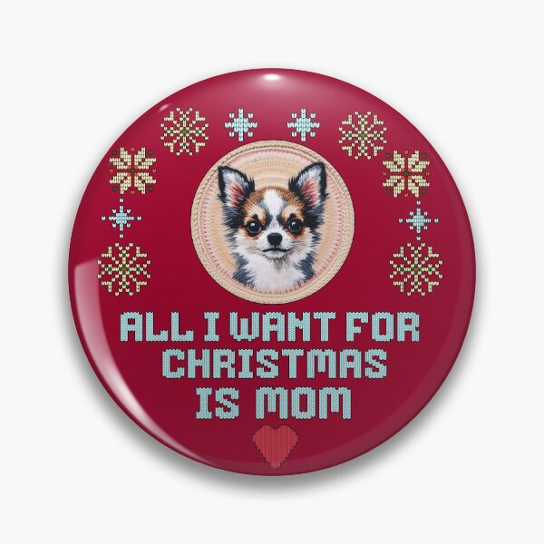 Item preview, Cute Chihuahua on a ugly sweater design, text: 'All I want for Chrismas is Mom' designed and sold by shirtsmugslife.