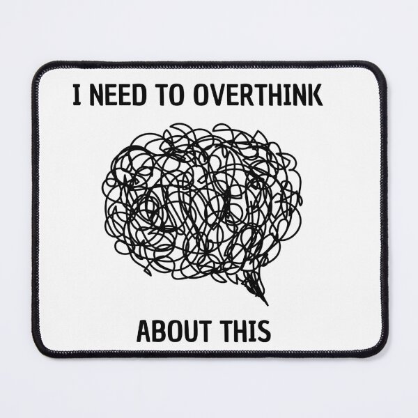 Item preview, I need to overthink about this sticker designed and sold by by-oaz.