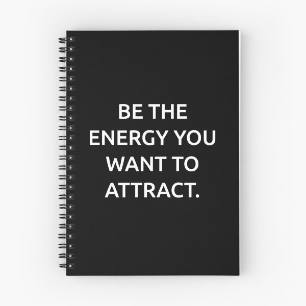 Item preview, Be the energy you want to attract. designed and sold by IMCDT.