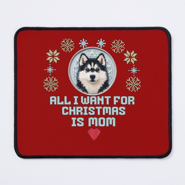 Item preview, Cute Husky puppy on a ugly sweater, text: 'All I want for Chrismas is Mom' designed and sold by shirtsmugslife.