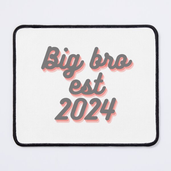 Item preview, Big bro est 2024 designed and sold by Creativedsigna.