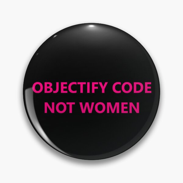 Item preview, Objectify Code, NOT Women (bright pink) designed and sold by Jeeb-Arts.
