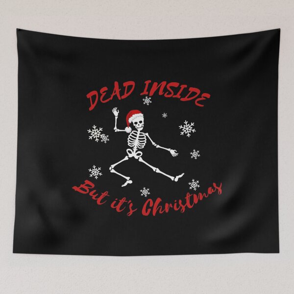 Item preview, Dead inside but it's Christmas  designed and sold by ALEXOUE.