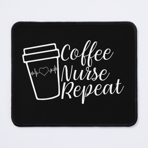 Item preview, Coffee Nurse Repeat Nurse, Registered Nurse, Oncology Nurse, Nursing School Apparel, PACU nurse gift designed and sold by behindthefacts.