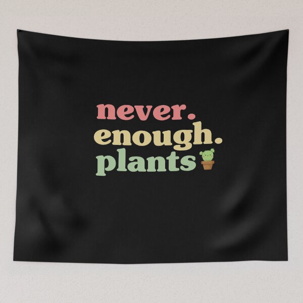 Item preview, Never Enough Plants| Nature Lovers designed and sold by dooddles.