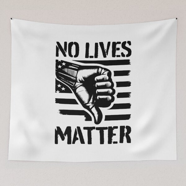 Item preview, No Lives Matter designed and sold by ShobulousStudio.