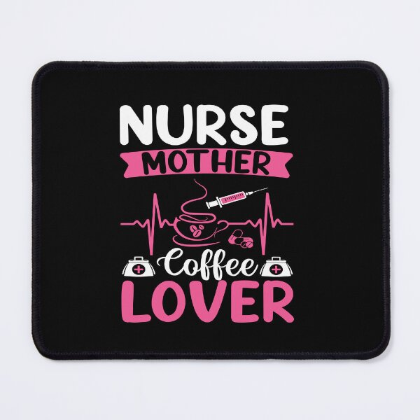 Item preview, Nurse Mother Coffee Lover, Registered Nurse Nurse Mom, Oncology Nurse, Nursing School Apparel, PACU nurse gift designed and sold by behindthefacts.