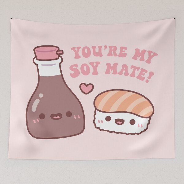 Item preview, Cute Soy Sauce And Sushi You Are My Soy Mate Pun designed and sold by rustydoodle.