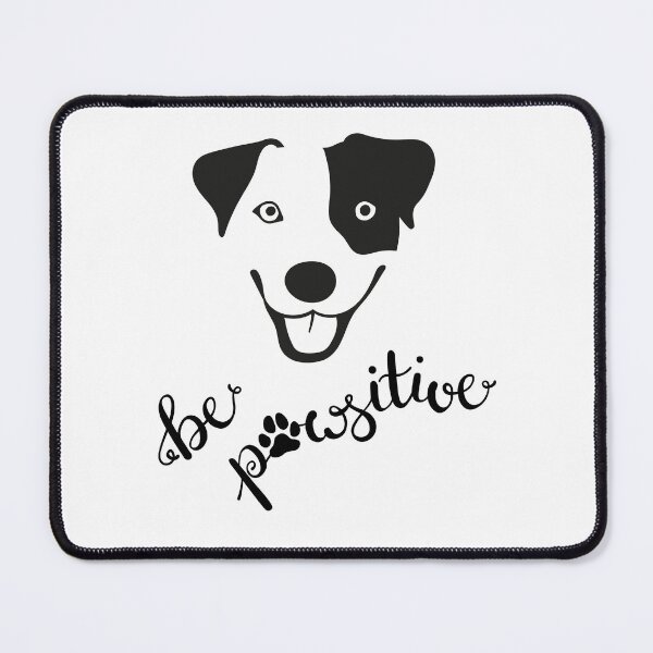 Item preview, Happy Dog "be pawsitive" designed and sold by kasumidesign.