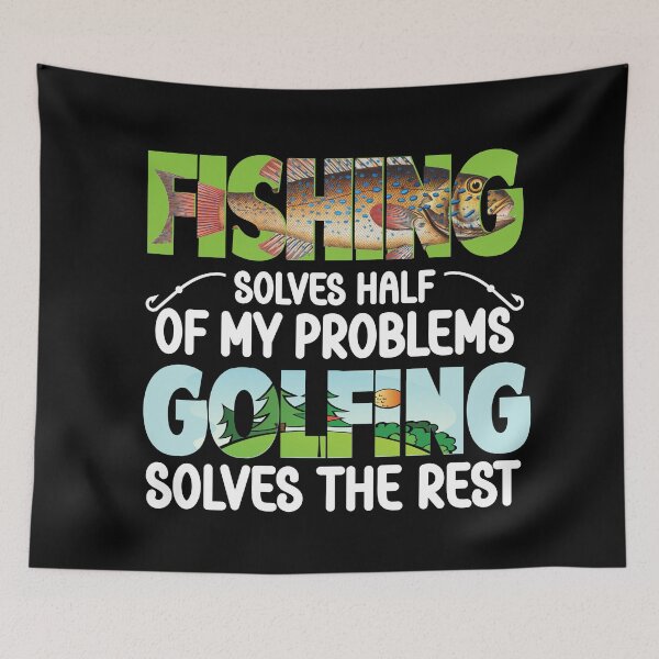 Item preview, Fishing solves part of my problem designed and sold by Colorfulman.