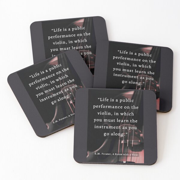 Item preview, E.M. Forster quote: Life is a public performance on the violin in which you must learn the instrument as you go along. designed and sold by artbleed.