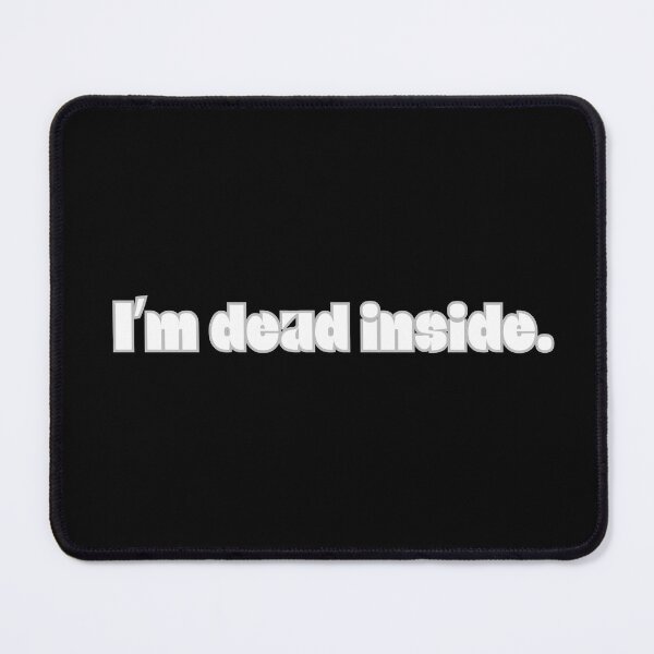 Item preview, I am dead inside ( office Pun) designed and sold by PS-ARTSHOP.